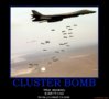 cluster-bomb-i-just-like-blowing-shit-up-demotivational-poster-1265869814.jpg