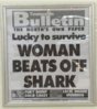 lucky to survive woman beats off shark dr heckle funny headlines.jpg